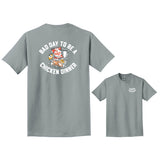 Poultry Days Bad Day Tee